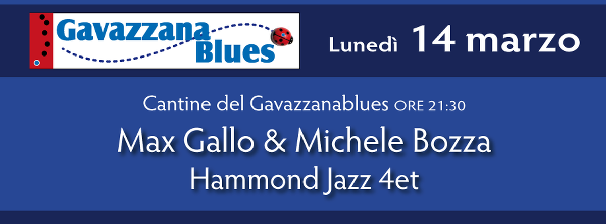 MAX GALLO / MICHELE BOZZA Hammond Jazz 4et